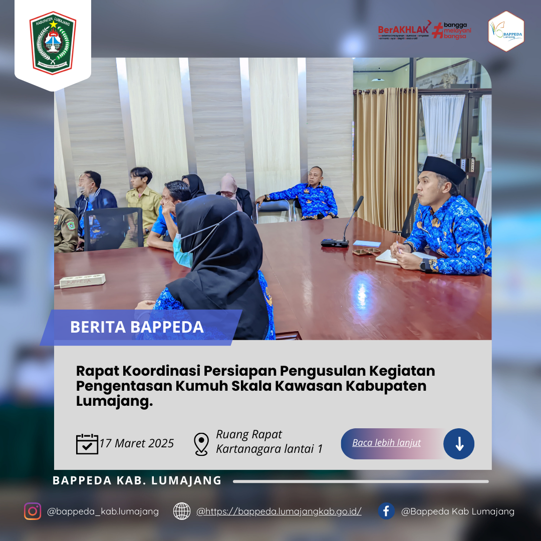 Rapat Koordinasi Persiapan Pengusulan Kegiatan Pengentasan Kumuh Skala Kawasan Kabupaten Lumajang.