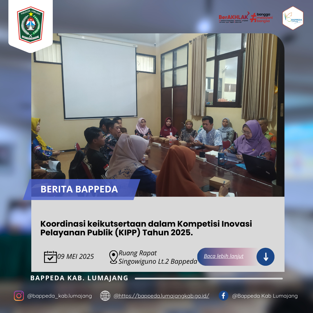 Koordinasi keikutsertaan dalam Kompetisi Inovasi Pelayanan Publik (KIPP) Tahun 2025.