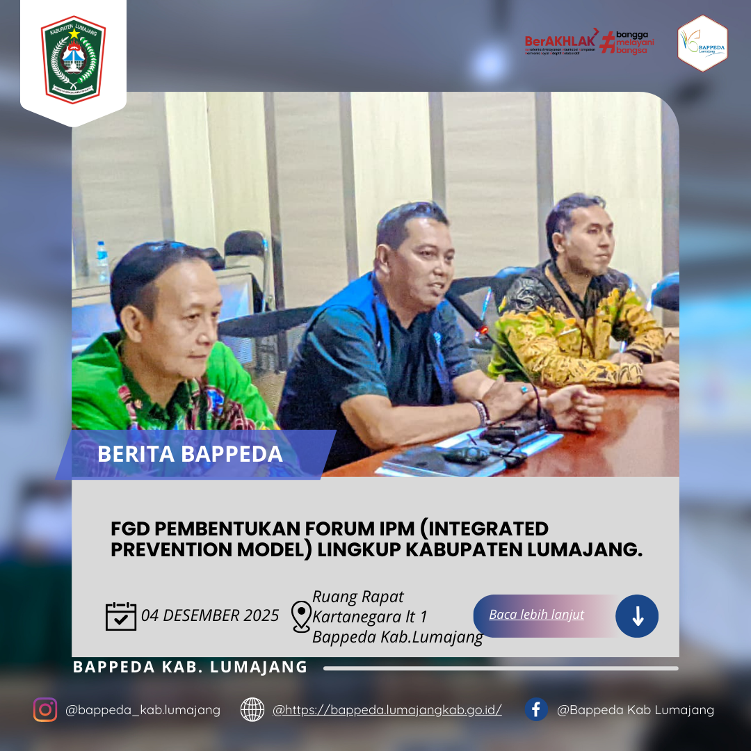 FGD PEMBENTUKAN FORUM IPM (INTEGRATED PREVENTION MODEL) LINGKUP KABUPATEN LUMAJANG.
