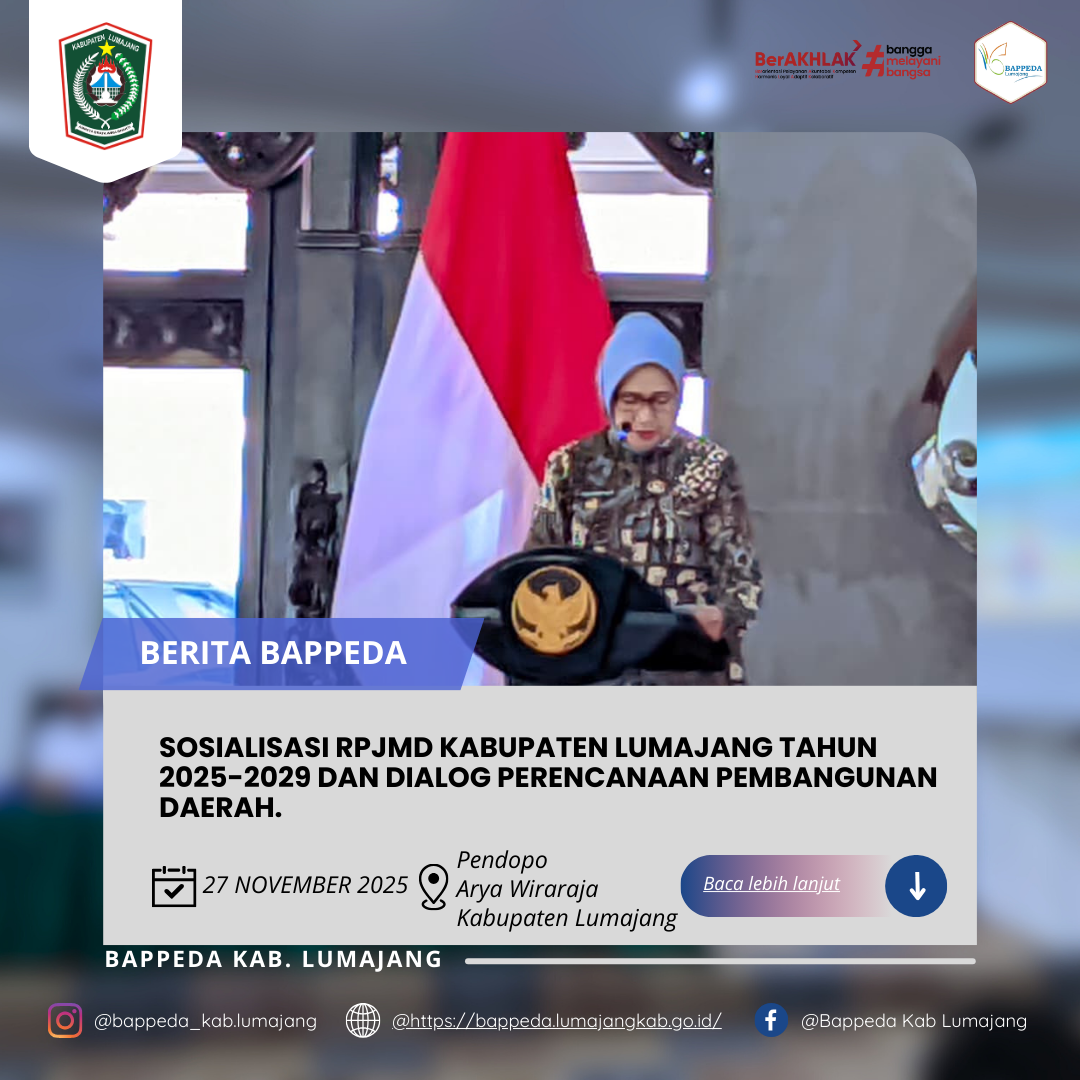 SOSIALISASI RPJMD KABUPATEN LUMAJANG TAHUN 2025-2029 DAN DIALOG PERENCANAAN PEMBANGUNAN DAERAH.