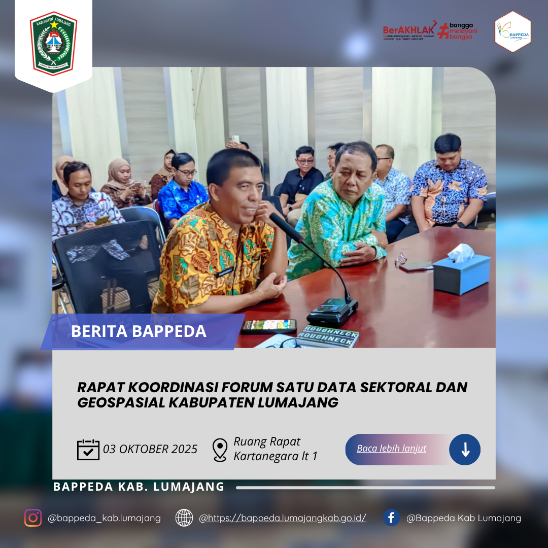 RAPAT KOORDINASI FORUM SATU DATA SEKTORAL DAN GEOSPASIAL KABUPATEN LUMAJANG.