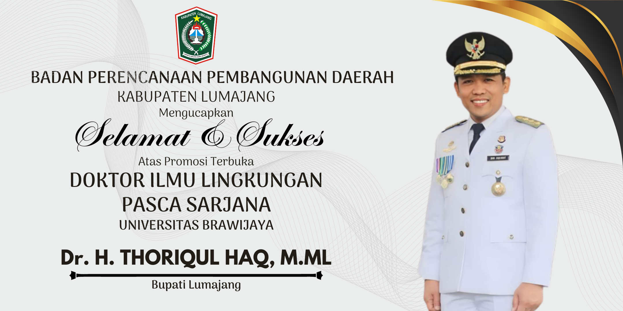 SELAMAT DAN SUKSES KEPADA Dr. H. THORIQUL HAQ, M.ML