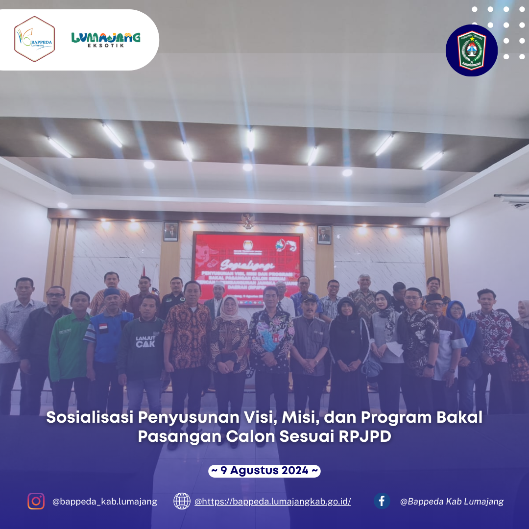 Sosialisasi Penyusunan Visi, Misi, dan Program Bakal Pasangan Calon Sesuai RPJPD
